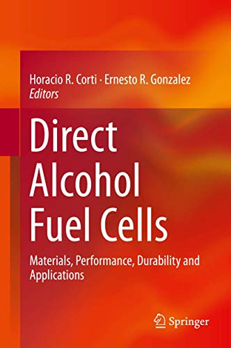 9789400777071: Direct Alcohol Fuel Cells: Materials, Performance, Durability and Applications