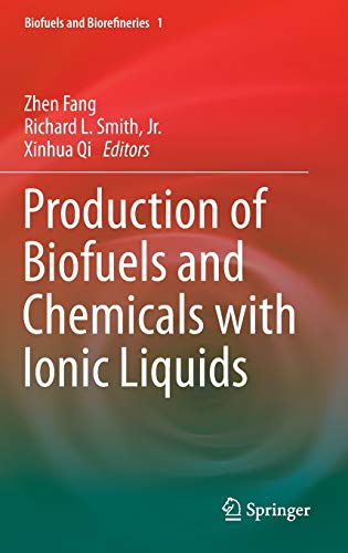 Beispielbild fr Production of Biofuels and Chemicals with Ionic Liquids (Biofuels and Biorefineries, 1) zum Verkauf von Books From California