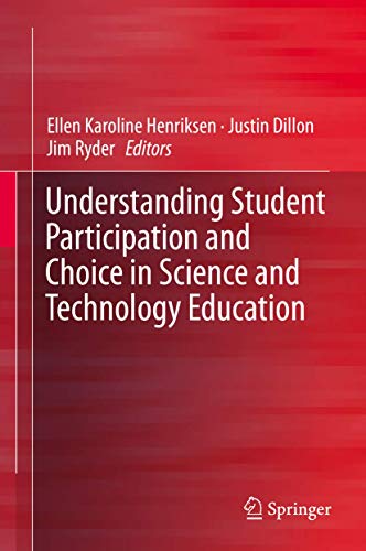 Stock image for Understanding Student Participation and Choice in Science and Technology Education for sale by AwesomeBooks