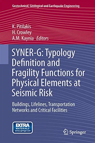 SYNER-G: Typology Definition and Fragility Functions for Physical Elements at Seismic Risk. Build...