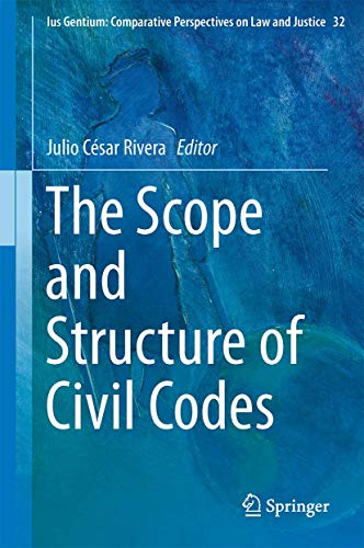 9789400779419: The Scope and Structure of Civil Codes: 32 (Ius Gentium: Comparative Perspectives on Law and Justice)