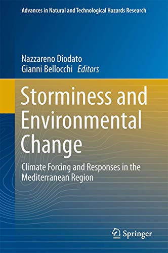 Storminess and Environmental Change: Climate Forcing and Responses in the Mediterranean Region (A...