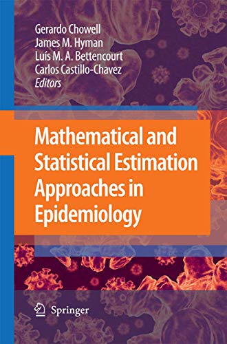 9789400779907: Mathematical and Statistical Estimation Approaches in Epidemiology