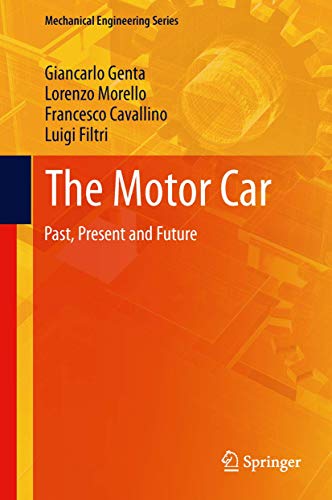 9789400785519: The Motor Car: Past, Present and Future (Mechanical Engineering Series)