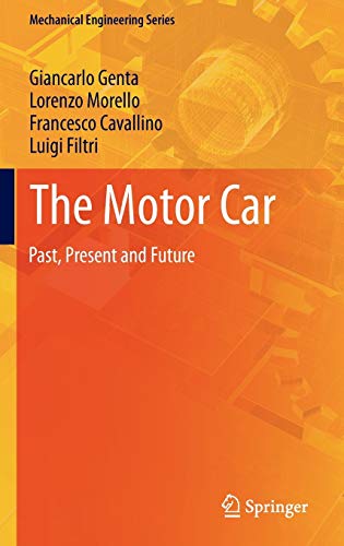 9789400785519: The Motor Car: Past, Present and Future (Mechanical Engineering Series)