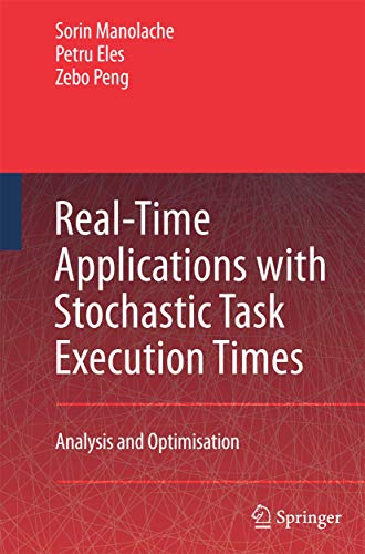 9789400787070: Real-Time Applications with Stochastic Task Execution Times: Analysis and Optimisation