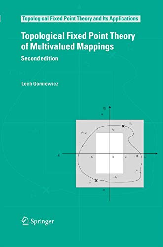 Stock image for Topological Fixed Point Theory of Multivalued Mappings (Topological Fixed Point Theory and Its Applications, 4) for sale by Books Unplugged