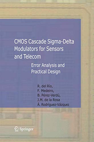 9789400787261: CMOS Cascade Sigma-Delta Modulators for Sensors and Telecom: Error Analysis and Practical Design (Analog Circuits and Signal Processing)