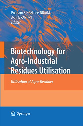 9789400789364: Biotechnology for Agro-Industrial Residues Utilisation: Utilisation of Agro-Residues