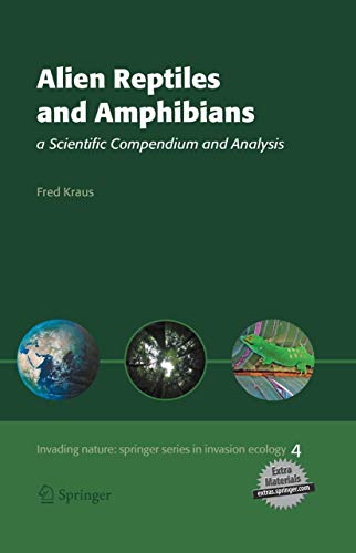 Stock image for Alien Reptiles and Amphibians: a Scientific Compendium and Analysis (Invading Nature - Springer Series in Invasion Ecology, 4) for sale by Lucky's Textbooks