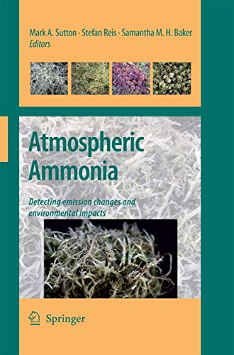 9789400789531: Atmospheric Ammonia: Detecting emission changes and environmental impacts. Results of an Expert Workshop under the Convention on Long-range Transboundary Air Pollution