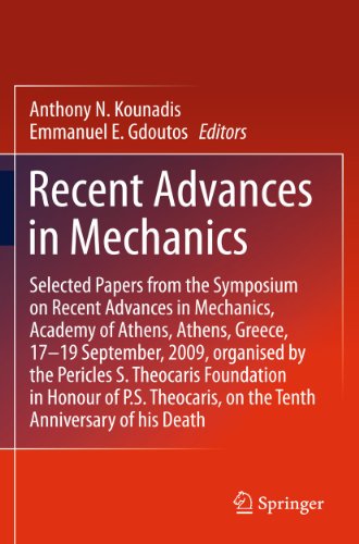 9789400789845: Recent Advances in Mechanics: Selected Papers from the Symposium on Recent Advances in Mechanics, Academy of Athens, Athens, Greece, 17-19 September, ... on the Tenth Anniversary of his Death