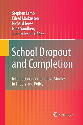 9789400789852: School Dropout and Completion: International Comparative Studies in Theory and Policy