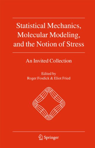 Stock image for Statistical Mechanics, Molecular Modeling, and the Notion of Stress: An Invited Collection for sale by Lucky's Textbooks