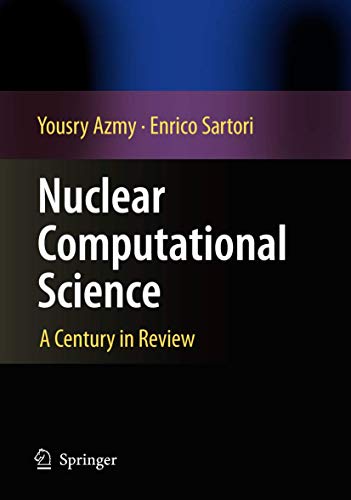 9789400790537: Nuclear Computational Science: A Century in Review