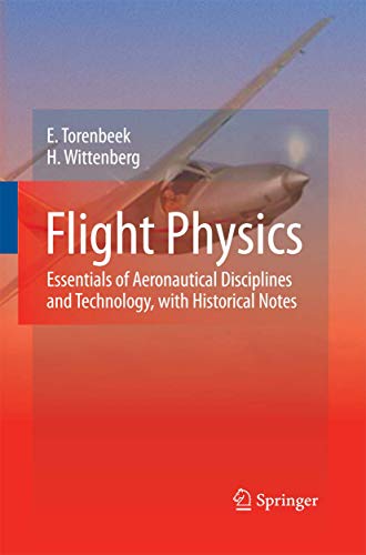 Beispielbild fr Flight Physics: Essentials of Aeronautical Disciplines and Technology, with Historical Notes zum Verkauf von Monster Bookshop