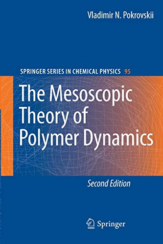 9789400790926: The Mesoscopic Theory of Polymer Dynamics: 95 (Springer Series in Chemical Physics)