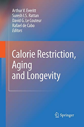 9789400791152: Calorie Restriction, Aging and Longevity