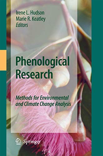 9789400791565: Phenological Research: Methods for Environmental and Climate Change Analysis