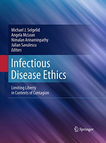 Imagen de archivo de Infectious Disease Ethics: Limiting Liberty in Contexts of Contagion a la venta por GF Books, Inc.