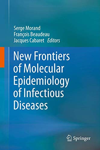 Beispielbild fr New Frontiers of Molecular Epidemiology of Infectious Diseases zum Verkauf von Ria Christie Collections