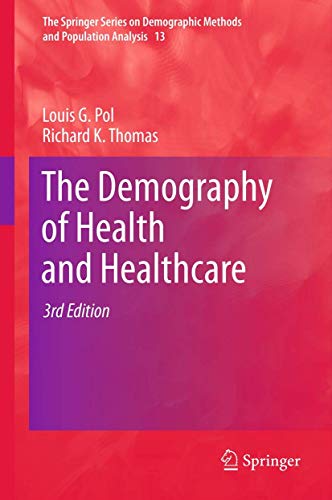 Imagen de archivo de The Demography of Health and Healthcare (The Springer Series on Demographic Methods and Population Analysis, 13) a la venta por GF Books, Inc.