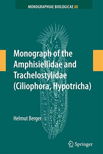 9789400792814: Monograph of the Amphisiellidae and Trachelostylidae (Ciliophora, Hypotricha): 88 (Monographiae Biologicae, 88)
