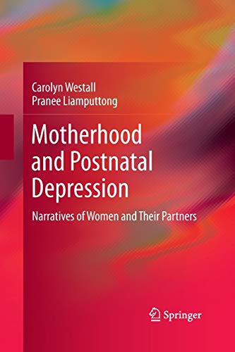 9789400793927: Motherhood and Postnatal Depression: Narratives of Women and Their Partners