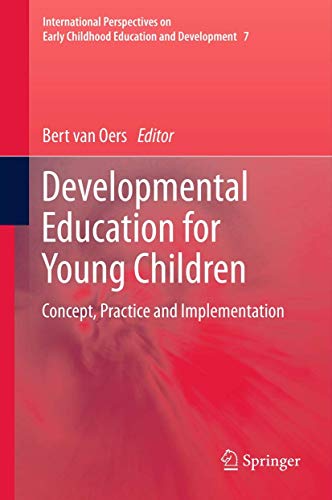 9789400794009: Developmental Education for Young Children: Concept, Practice and Implementation