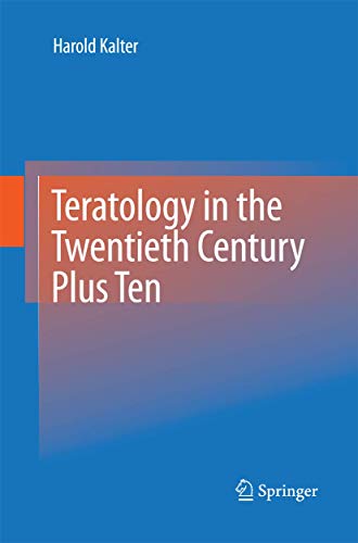 9789400794603: Teratology in the Twentieth Century Plus Ten