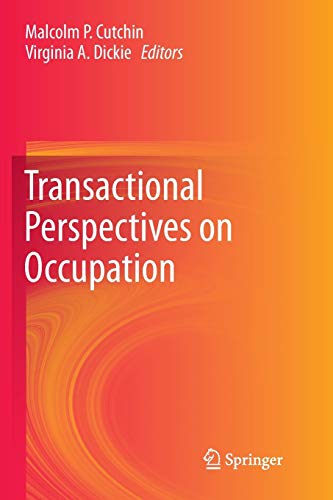 9789400794719: Transactional Perspectives on Occupation