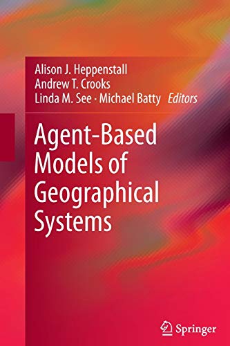 Stock image for Agent-Based Models of Geographical Systems for sale by Ria Christie Collections