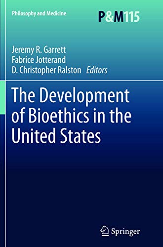 9789400797147: The Development of Bioethics in the United States: 115 (Philosophy and Medicine)