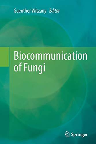 Biocommunication of Fungi - Witzany, Gunther