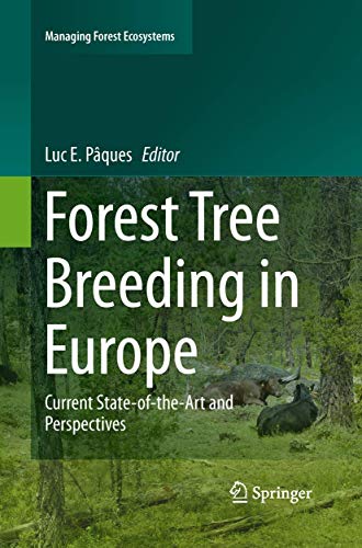 9789400797734: Forest Tree Breeding in Europe: Current State-of-the-Art and Perspectives: 25 (Managing Forest Ecosystems, 25)