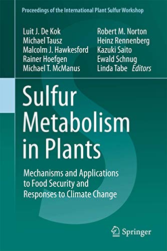 9789400797888: Sulfur Metabolism in Plants: Mechanisms and Applications to Food Security and Responses to Climate Change: 1 (Proceedings of the International Plant Sulfur Workshop, 1)