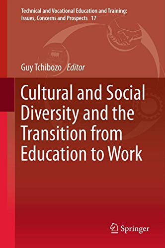 9789400798274: Cultural and Social Diversity and the Transition from Education to Work: 17