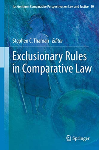 9789400798496: Exclusionary Rules in Comparative Law (Ius Gentium: Comparative Perspectives on Law and Justice, 20)