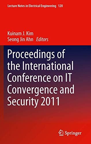 Stock image for Proceedings of the International Conference on IT Convergence and Security 2011 (Lecture Notes in Electrical Engineering, 120) for sale by Lucky's Textbooks