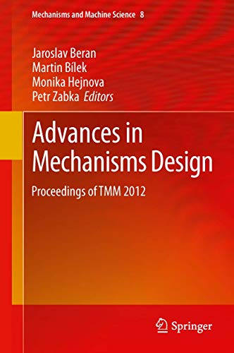 9789400798939: Advances in Mechanisms Design: Proceedings of Tmm 2012