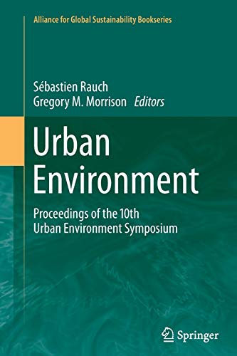 Imagen de archivo de Urban Environment : Proceedings of the 10th Urban Environment Symposium a la venta por Ria Christie Collections