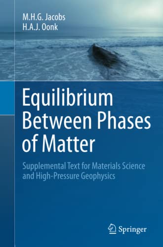 9789400799967: Equilibrium Between Phases of Matter: Supplemental Text for Materials Science and High-Pressure Geophysics