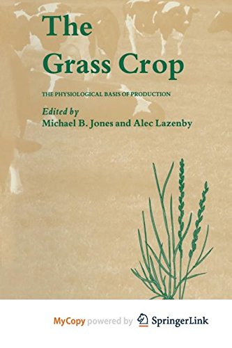 9789400911888: The Grass Crop: The Physiological basis of production