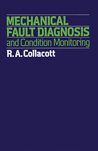 9789400957251: Mechanical Fault Diagnosis and Condition Monitoring