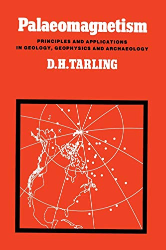 9789400959576: Palaeomagnetism: Principles and Applications in Geology, Geophysics and Archaeology