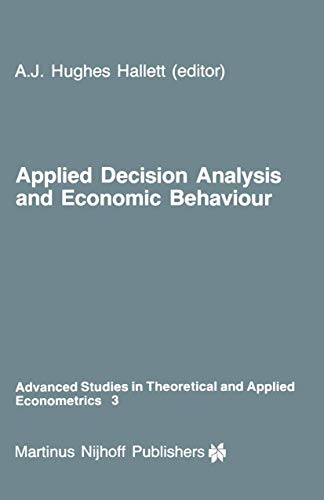 Imagen de archivo de Applied Decision Analysis and Economic Behaviour a la venta por Revaluation Books