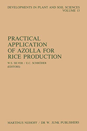 9789400962033: Practical Application of Azolla for Rice Production: Proceedings of an International Workshop, Mayaguez, Puerto Rico, November 17-19, 1982 (Developments in Plant and Soil Sciences): 13