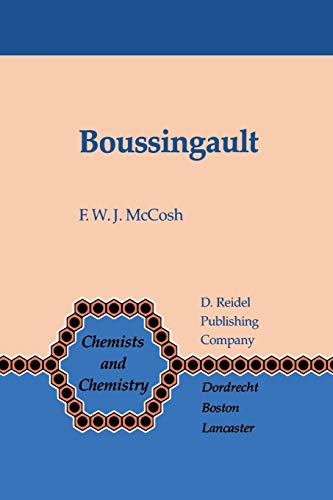 9789400962996: Boussingault: Chemist and Agriculturist: 2 (Chemists and Chemistry, 2)