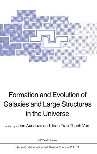 9789400972476: Formation and Evolution of Galaxies and Large Structures in the Universe (Nato Science Series C)