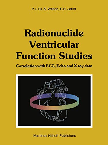 Imagen de archivo de Radionuclide Ventricular Function Studies: "Correlation with ECG, Echo and X-ray Data" a la venta por Chiron Media